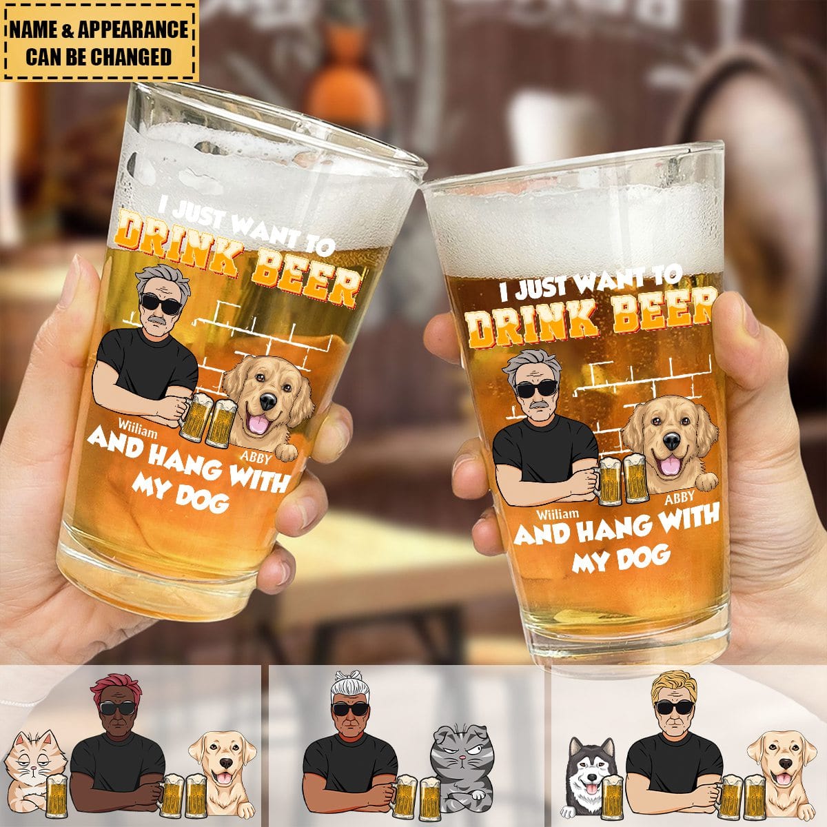 I Just Want To Drink Beer And Hang With My Dogs - Personalized Beer Glass