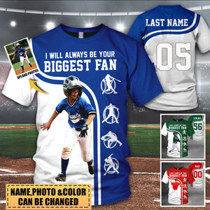 Personalized Shirt I Will Always Be Your Biggest Fan All Over Print Shirt For Baseball lover