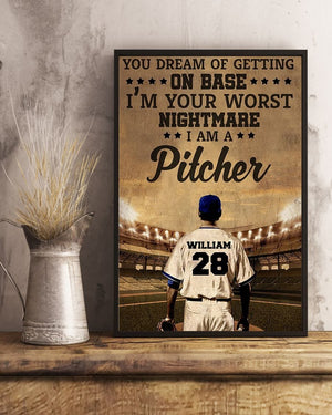 Personalized Baseball Poster - You Dream Of Getting On Base I'm Your Worst Nightmare